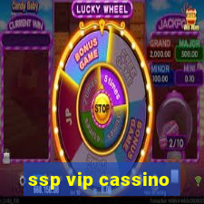 ssp vip cassino